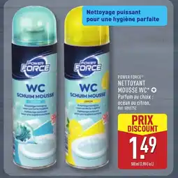 ALDI POWER FORCE Nettoyant mousse wc offre