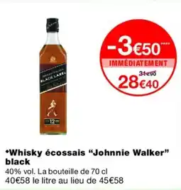 Monoprix JOHNNIE WALKER Whisky black offre