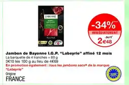 Monoprix LABEYRIE Jambon de Bayonne I.G.P. affiné 12 mois offre
