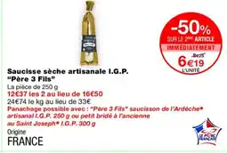 Monoprix PÈRE 3 FILS Saucisse sèche artisanale I.G.P. offre