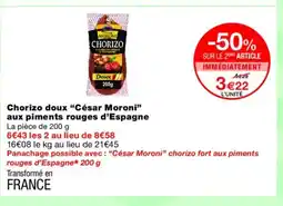 Monoprix CÉSAR MORONI Chorizo doux aux piments rouges d'Espagne offre