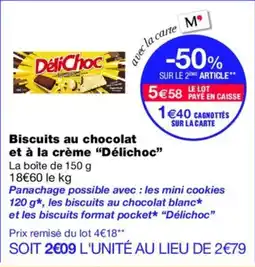 Monoprix DÉLICHOC Biscuits au chocolat et à la crème offre