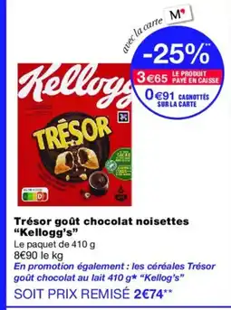 Monoprix KELLOGG'S Trésor goût chocolat noisettes offre