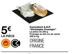 Monoprix CHRISTOPHE FROMAGER Camembert A.O.P. offre