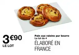 Monoprix Pain aux raisins pur beurre offre