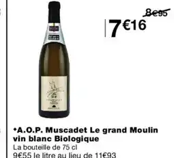 Monoprix A.O.P. Muscadet Le grand Moulin vin blanc Biologique offre