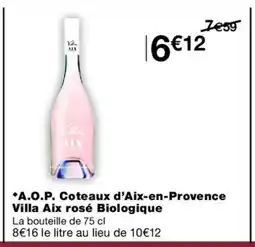 Monoprix A.O.P. Coteaux d'Aix-en-Provence Villa Aix rosé Biologique offre