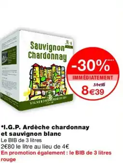 Monoprix I.G.P. Ardèche chardonnay et sauvignon blanc offre