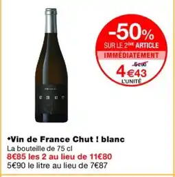 Monoprix Vin de France Chut! blanc offre
