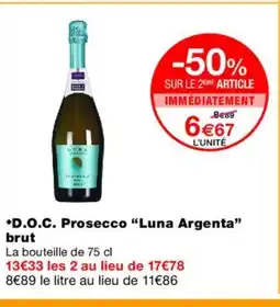 Monoprix LUNA ARGENTA D.O.C. Prosecco offre