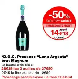 Monoprix LUNA ARGENTA D.O.C. Prosecco brut Magnum offre