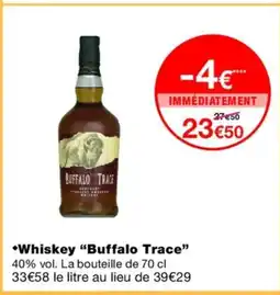 Monoprix BUFFALO TRACE Whiskey offre