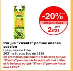 Monoprix VIVANTS Pur jsu pomme ananas passion offre