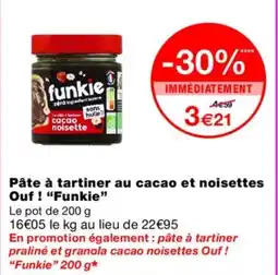 Monoprix FUNKIE Pâte à tartiner au cacao et noisettes Ouf! offre