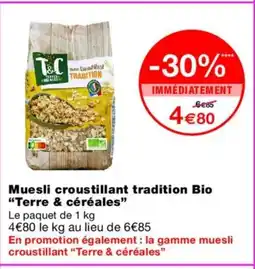 Monoprix TERRE CÉRÉALES Muesli croustillant tradition Bio offre