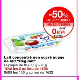 Monoprix RÉGILAIT Lait concentré non sucré nuage de lait offre