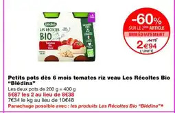 Monoprix BLÉDINA Petits pots dès 6 mois tomates riz veau Les Récoltes Bio offre