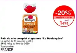 Monoprix LA BOULANGÈRE Pain de mie complet et graines offre