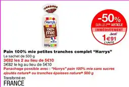 Monoprix HARRYS Pain 100% mie petites tranches complet offre