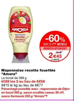 Monoprix AMORA Mayonnaise recette fouettée offre