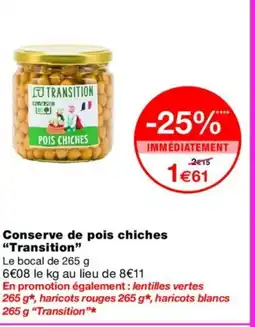 Monoprix TRANSITION Conserve de pois chiches offre