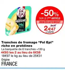 Monoprix FOL EPI Tranches de fromage riche en protéines offre