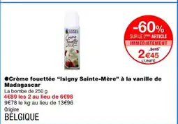 Monoprix ISIGNY SAINTE-MÈRE Crème fouettée à la vanille de Madagascar offre
