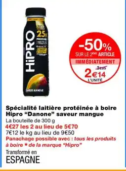 Monoprix DANONE Spécialité laitière protéinée à boire Hipro saveur mangue offre