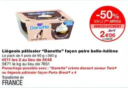 Monoprix DANETTE Liégeois pâtissier façon poire belle-hélène offre