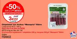 Monoprix MONOPRIX Chipolatas aux herbes filière offre