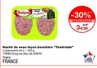 Monoprix TENDRIADE Haché de veau façon bouchère offre