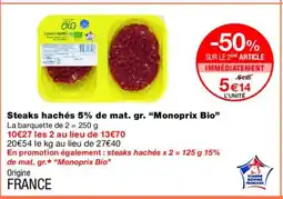 Monoprix MONOPRIX BIO Steaks hachés 5% de mat. gr offre