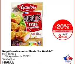 Monoprix LE GAULOIS Nuggets extra croustillants offre