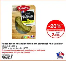 Monoprix LE GAULOIS Panés façon milanaise finement citronnés offre
