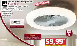 Norma Eglo ventilateur led de plafond offre