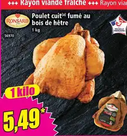 Norma Ronsard poulet cuit fumé au bois de hêtre offre
