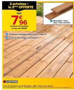 Castorama Klikstrom lame de terrasse en pin du nord akio offre