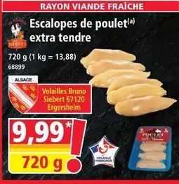 Norma Siebert escalopes de poulet extra tendre offre