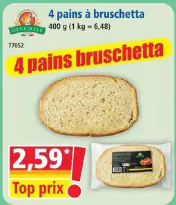 Norma Gecchele 4 pains à bruschetta offre