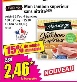 Norma Madrange mon jambon supérieur sans nitrite offre