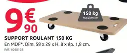 Mr Bricolage Support roulant 150 kg offre