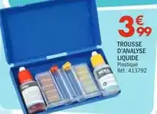 La Foir'Fouille Trousse d'analyse liquide offre