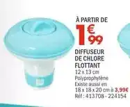 La Foir'Fouille Diffuseur de chlore offre