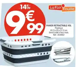 La Foir'Fouille Panier retractable 45l offre