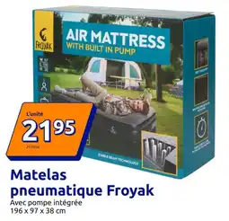 Action Matelas pneumatique froyak offre