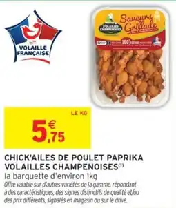 Intermarché CHICK'AILES DE POULET PAPRIKA VOLAILLES CHAMPENOISES offre