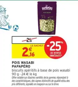Intermarché POIS WASABI PAPAPÉRO offre