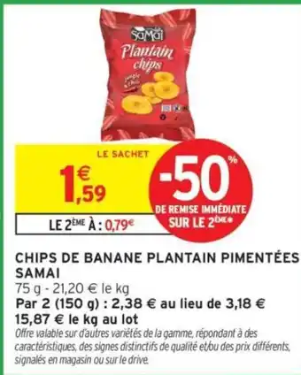 CHIPS DE BANANE PLANTAIN PIMENTÉES SAMAI