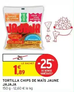 Intermarché TORTILLA CHIPS DE MAÏS JAUNE JAJAJA offre