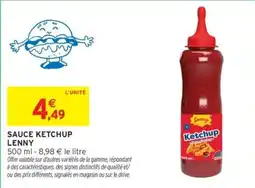 Intermarché SAUCE KETCHUP LENNY offre